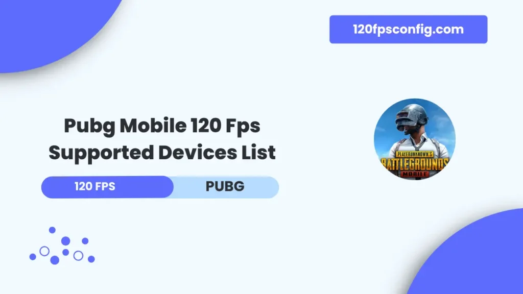 Pubg Mobile 120 Fps Supported Devices List